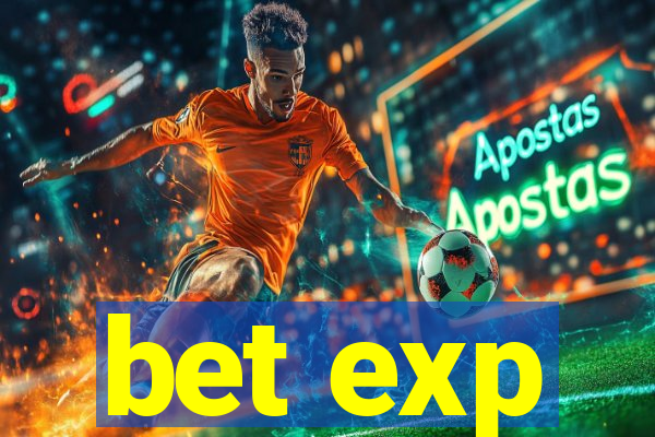 bet exp