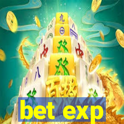 bet exp