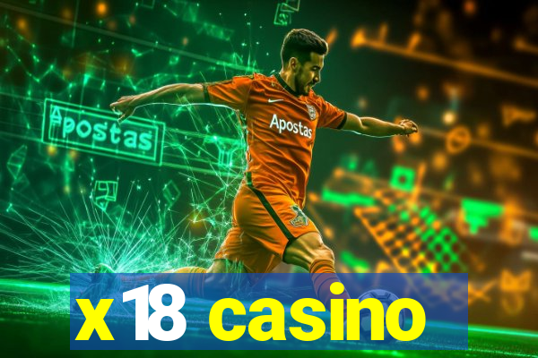 x18 casino