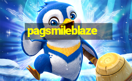 pagsmileblaze