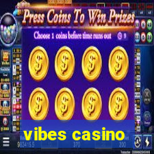 vibes casino