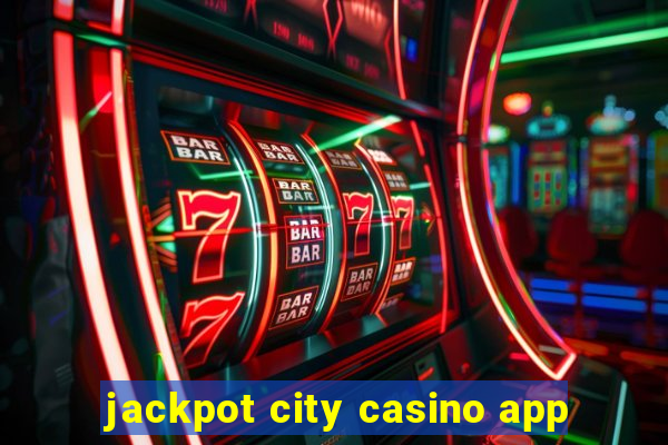 jackpot city casino app