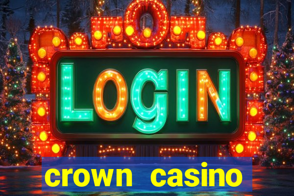 crown casino australia melbourne