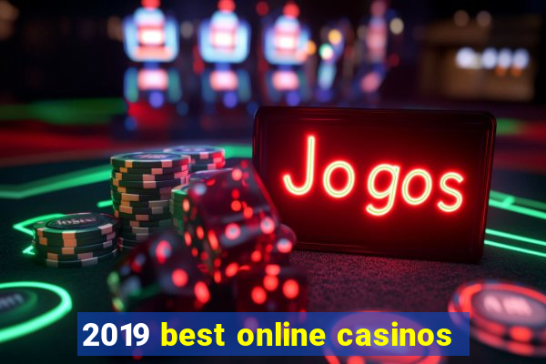 2019 best online casinos