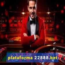 plataforma 22888.bet