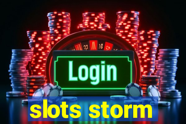 slots storm