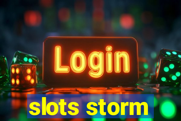 slots storm