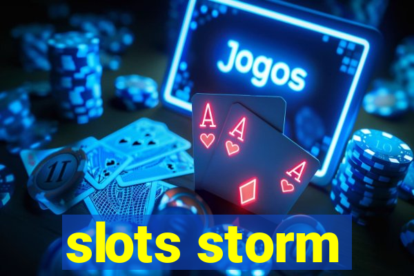 slots storm