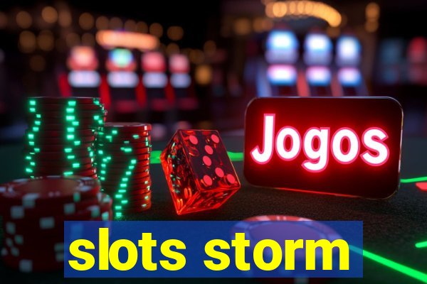 slots storm