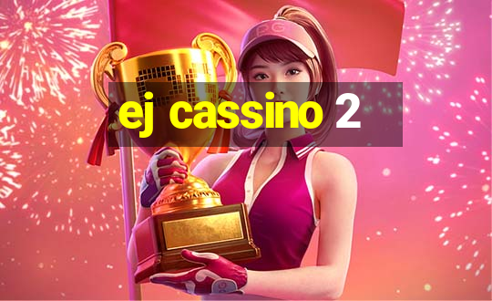 ej cassino 2