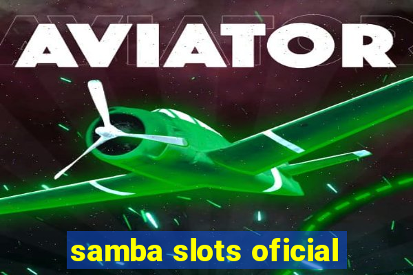 samba slots oficial