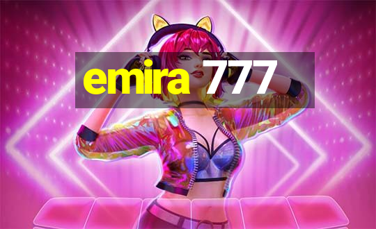 emira 777