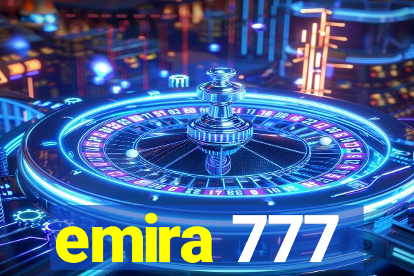 emira 777