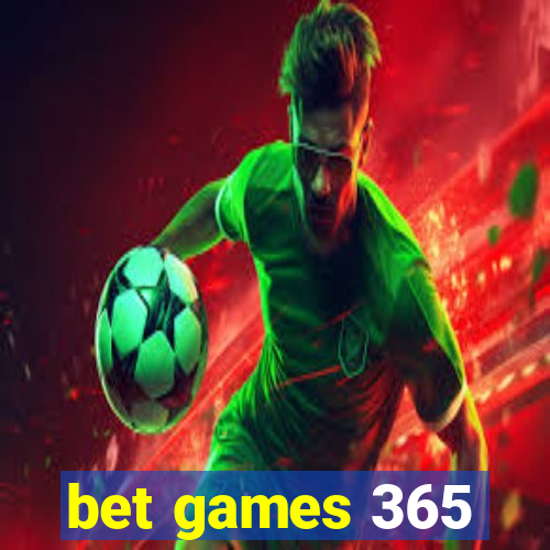 bet games 365