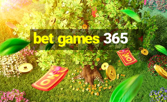 bet games 365