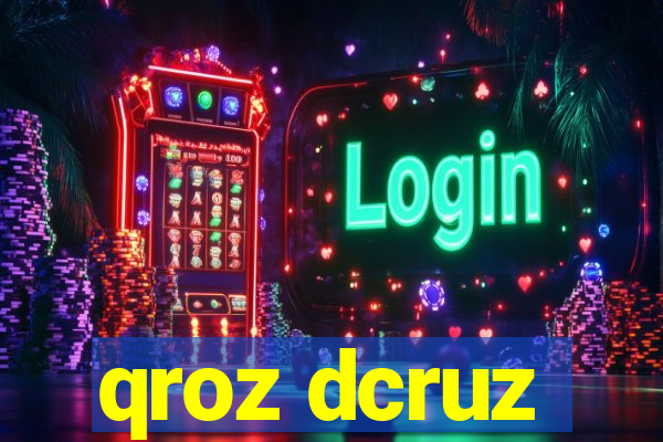 qroz dcruz