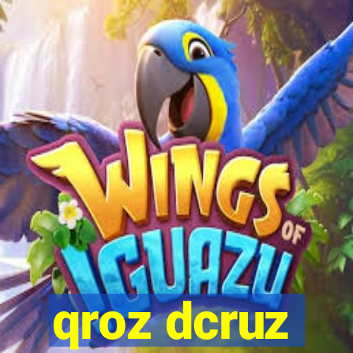 qroz dcruz