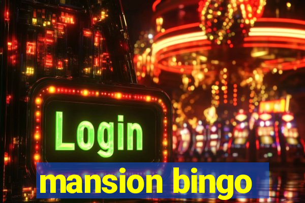 mansion bingo