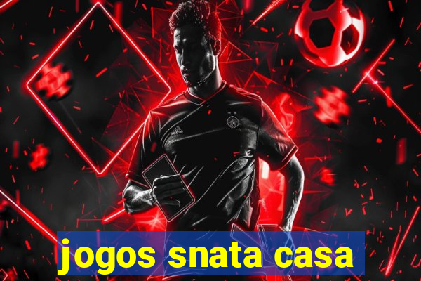 jogos snata casa