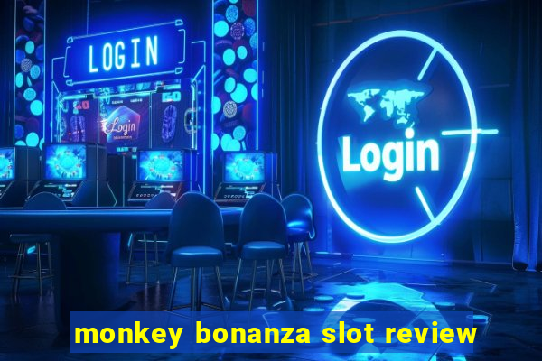 monkey bonanza slot review