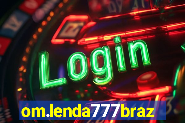 om.lenda777brazil.game