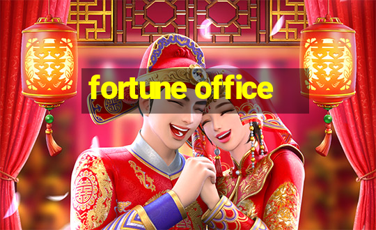 fortune office