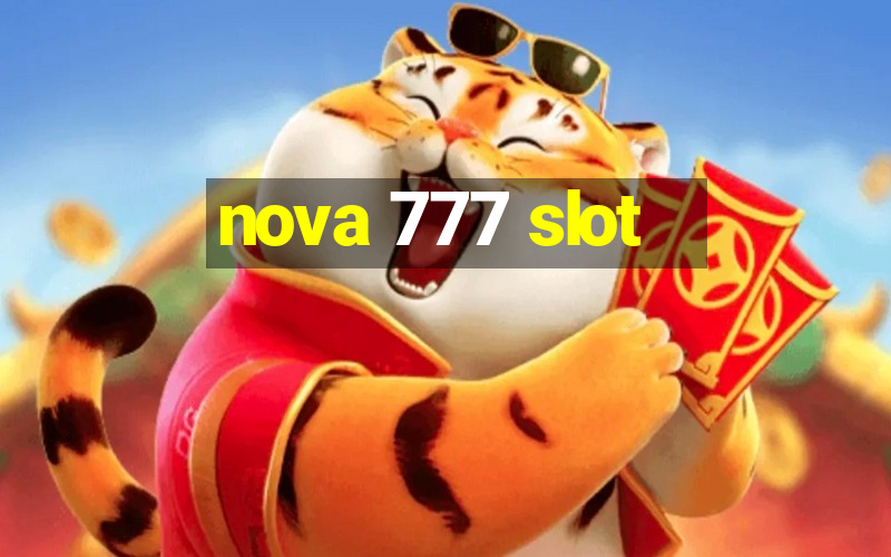 nova 777 slot