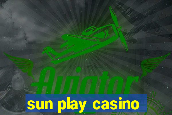 sun play casino