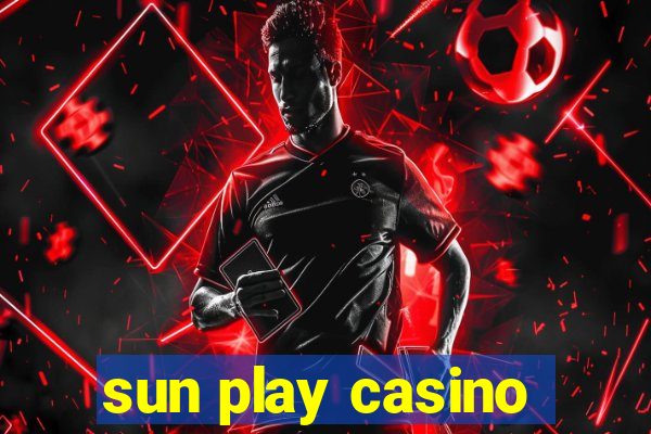 sun play casino