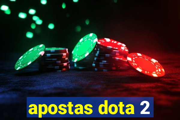 apostas dota 2