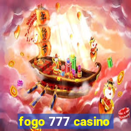 fogo 777 casino