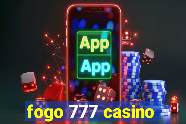 fogo 777 casino