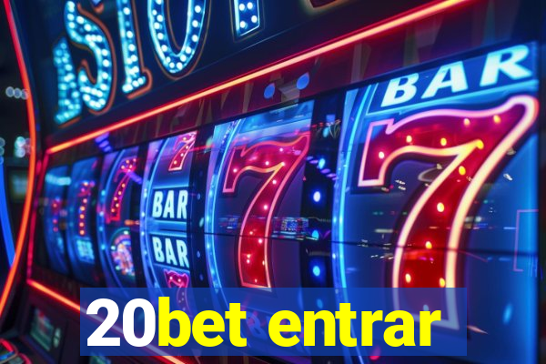 20bet entrar