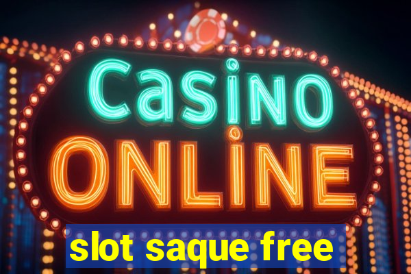 slot saque free