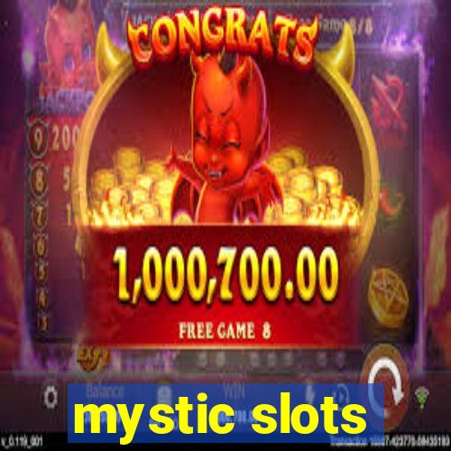 mystic slots