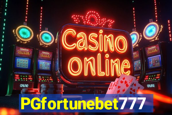 PGfortunebet777