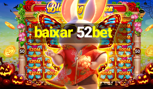 baixar 52bet