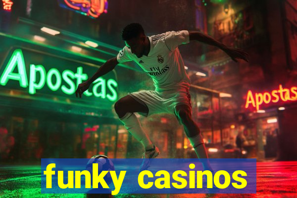 funky casinos