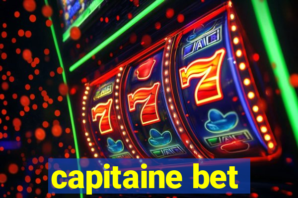 capitaine bet