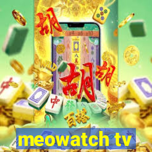 meowatch tv