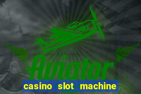 casino slot machine games for free