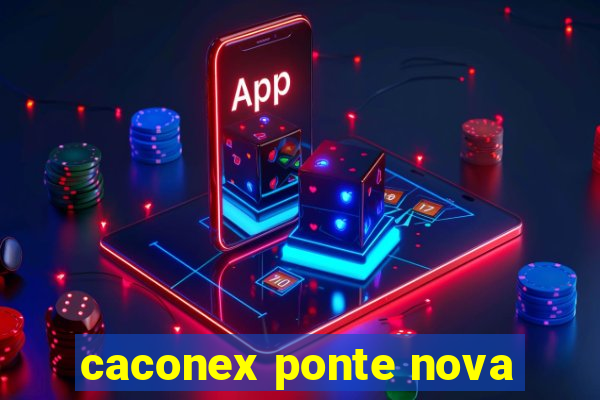 caconex ponte nova