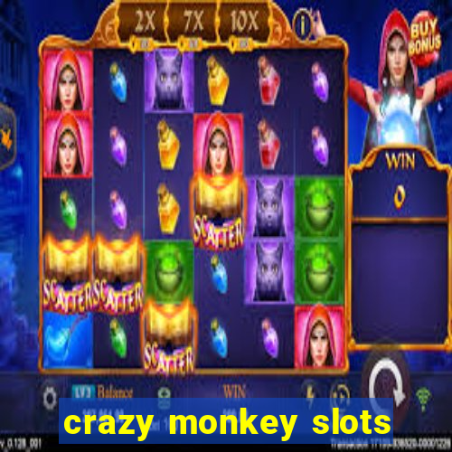 crazy monkey slots