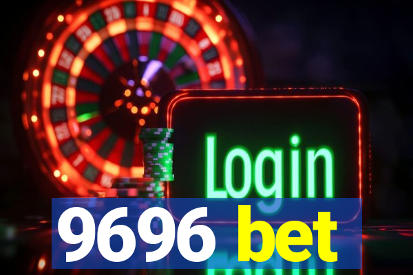 9696 bet