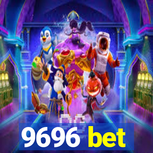 9696 bet