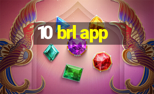 10 brl app