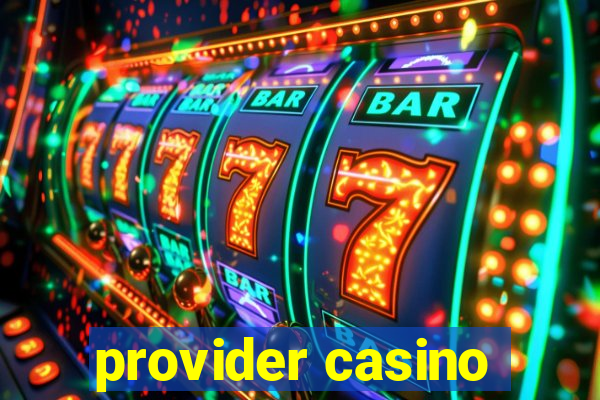 provider casino