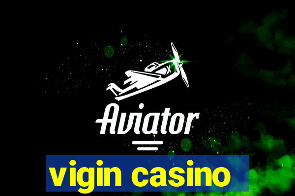 vigin casino