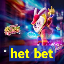 het bet