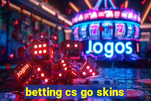 betting cs go skins